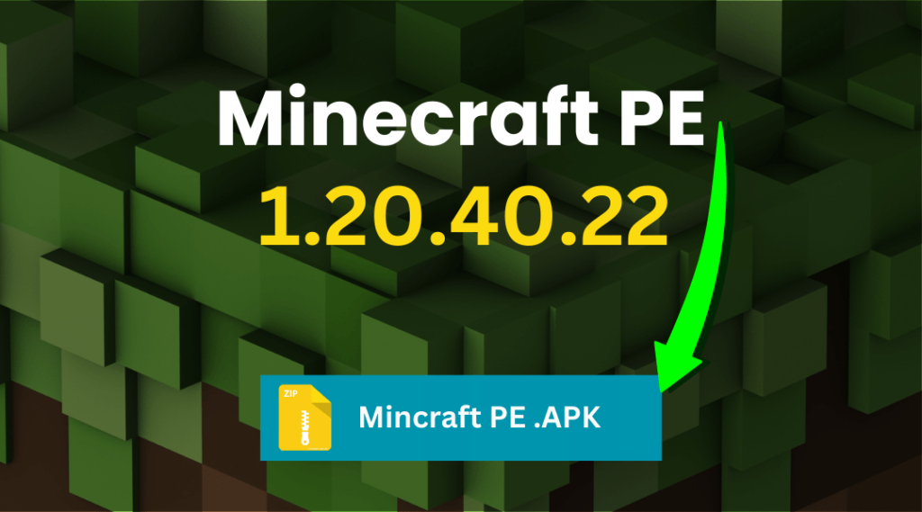 Minecraft PE 1.20.40.22